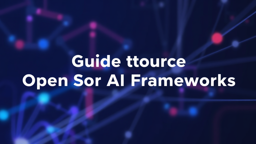 Guide To Open Source Ai Framew